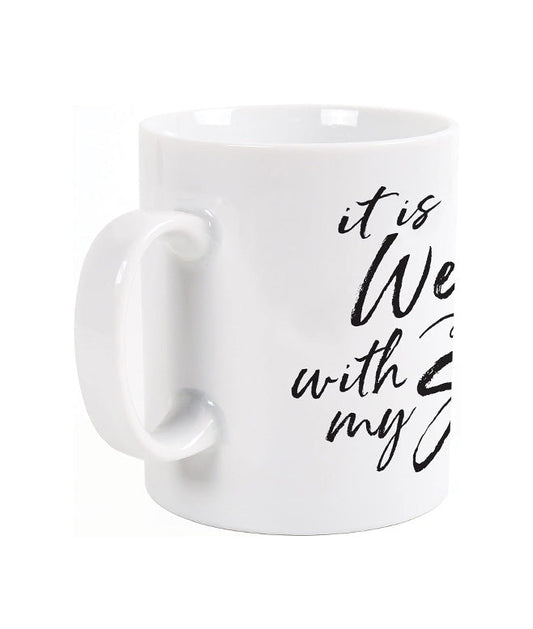 Mug It Is Well