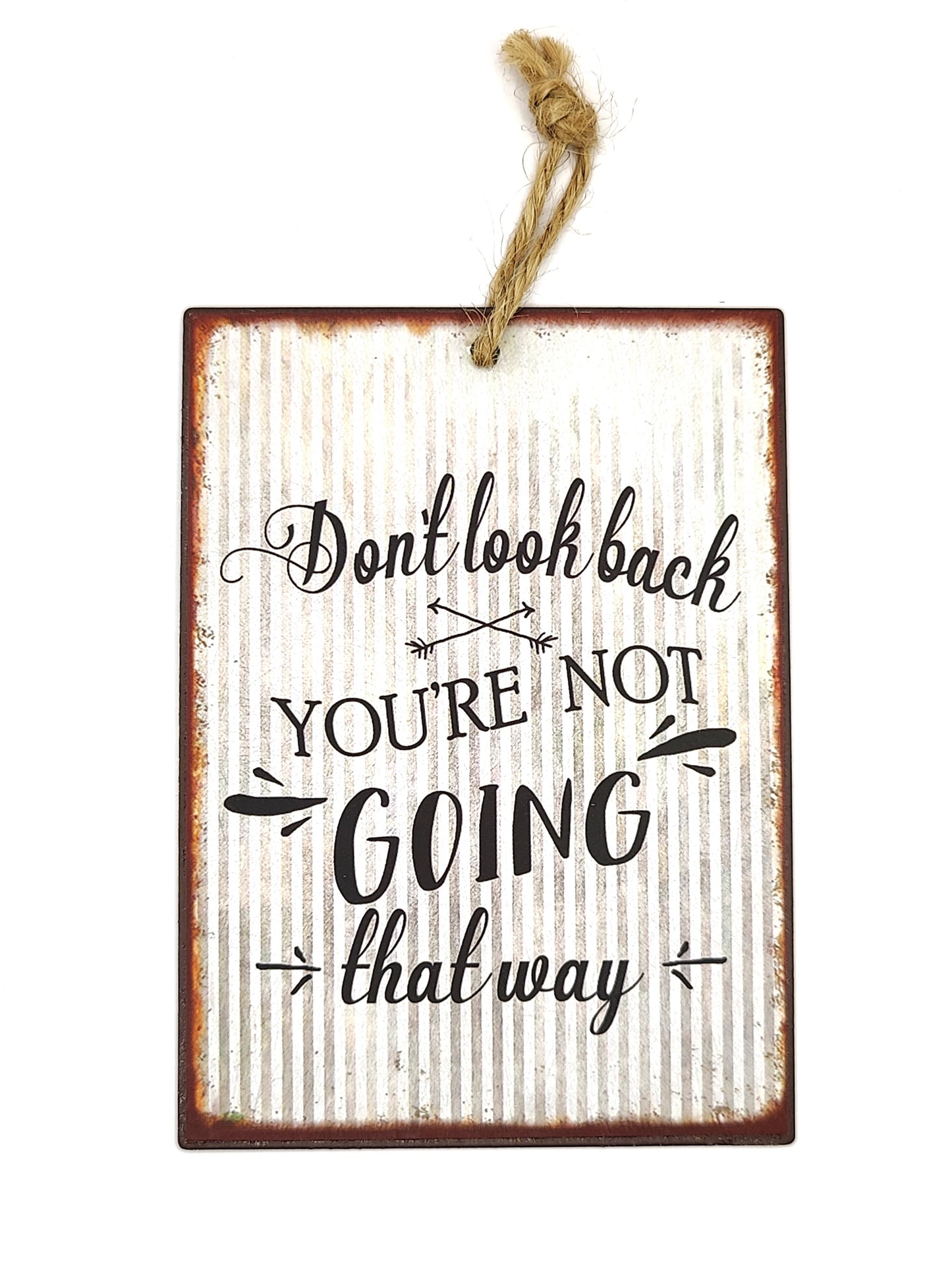 Metal Sign Don't Look Back