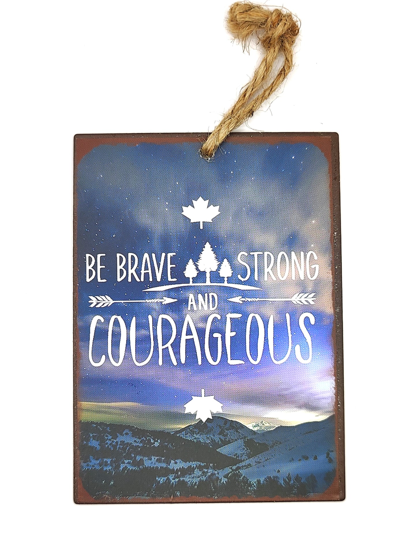 Metal Sign Courageous