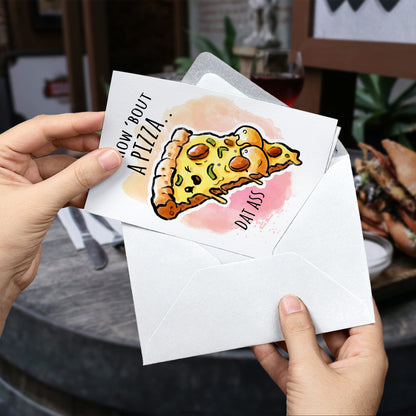 "Pizza dat Ass" - Funny Anniversary Card