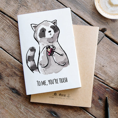 "To Me You're Trash" Cheeky Raccoon Birthday Card