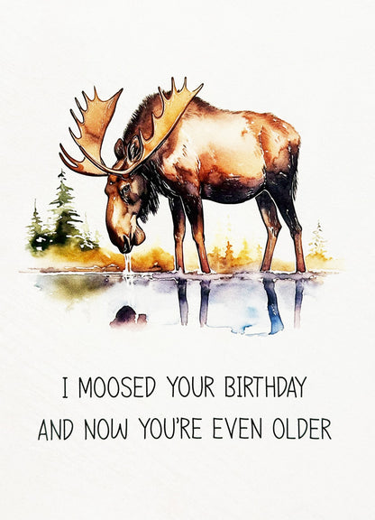 Belated Birthday Card Moose