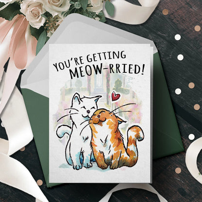 "Getting MEOW-rried" - Funny Cute Cat in Love Wedding Card