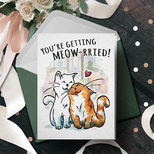"Getting MEOW-rried" - Funny Cute Cat in Love Wedding Card