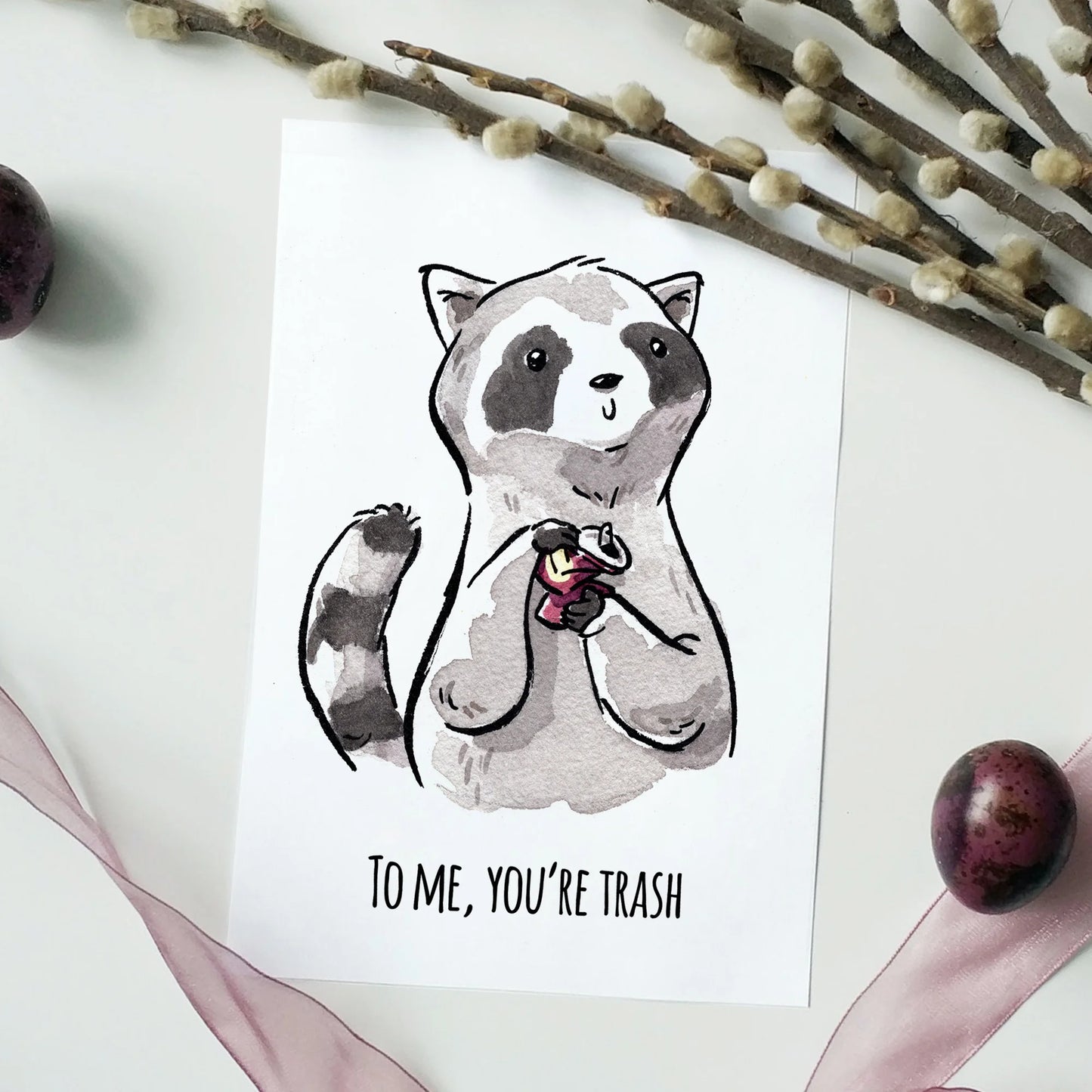 "To Me You're Trash" Cheeky Raccoon Birthday Card