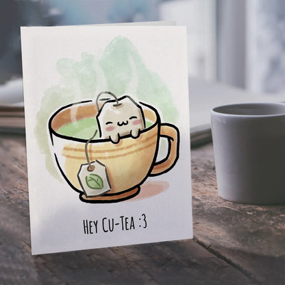 "Hey Cu-Tea" - Cute Tea Lovers Punny Greeting Card For Best Friend or Partner