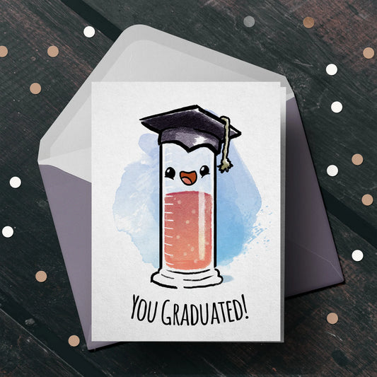 You Graduated" (Cylinder) - Funny Nerdy Graduation Card