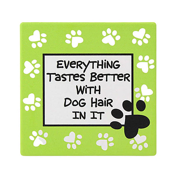 Dog Hair Coaster