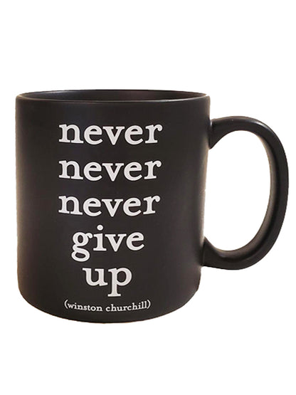 Never Give Up Mug