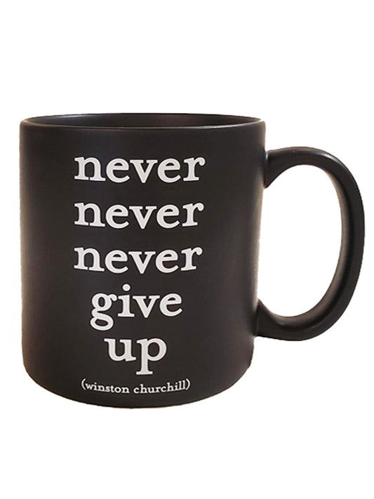 Never Give Up Mug